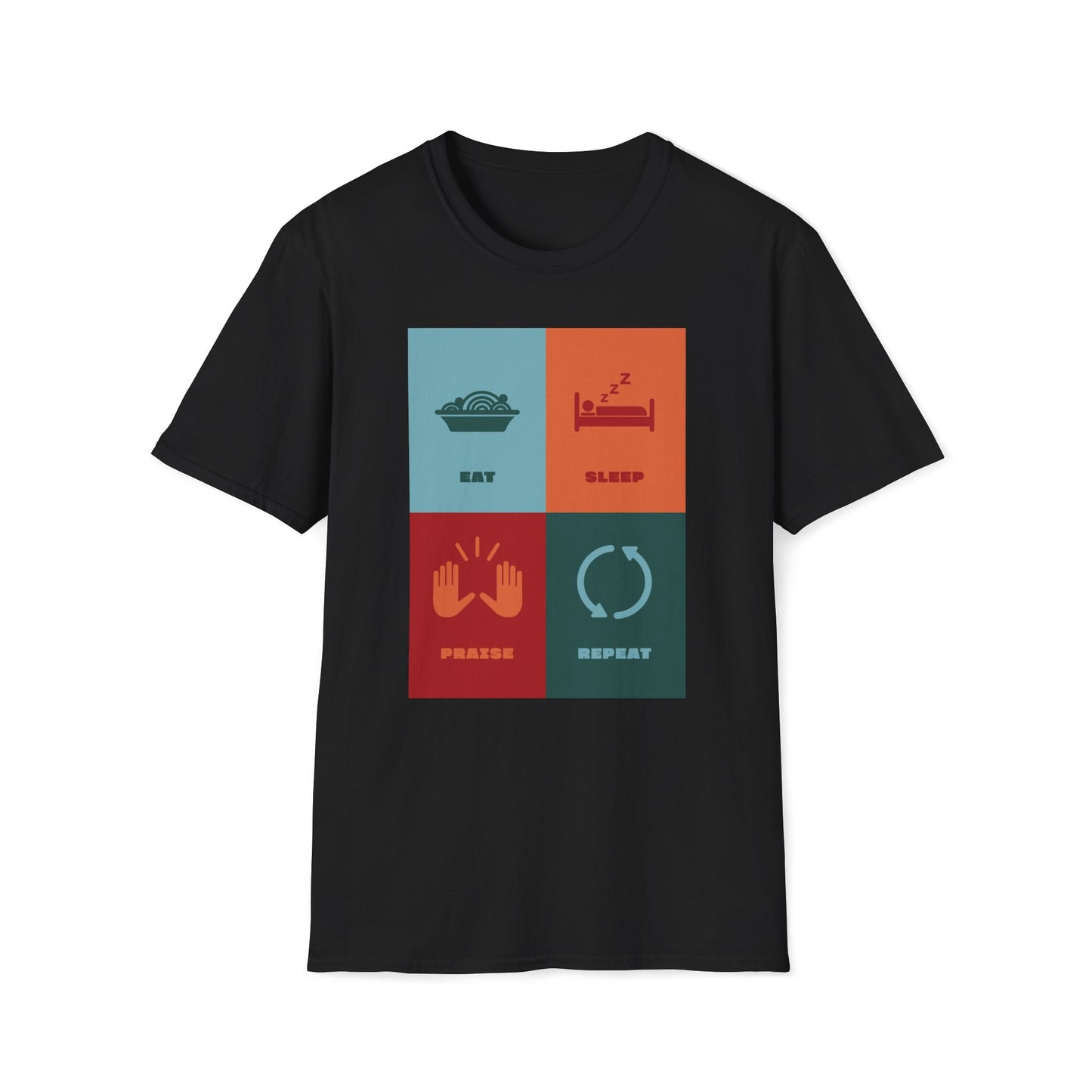 Eat Sleep Praise Repeat T-shirt IV