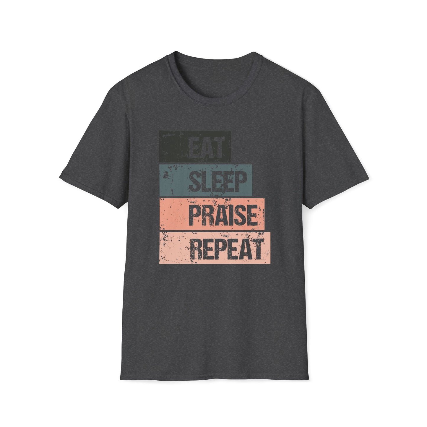 Eat Sleep Praise Repeat T-shirt