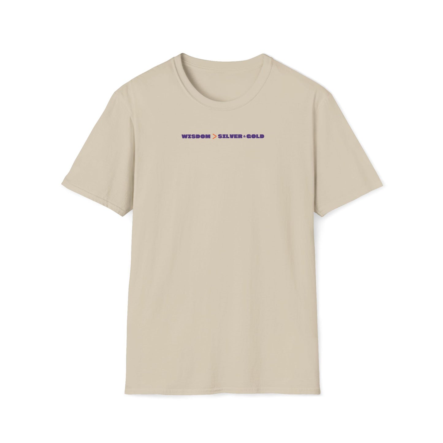Wisdom Is Better Than Silver & Gold T-shirt