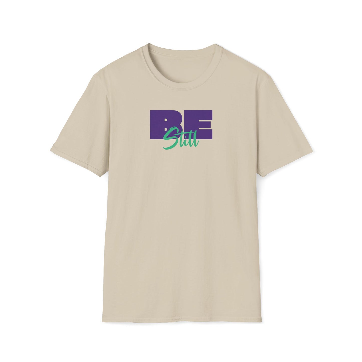 Be Still T-shirt