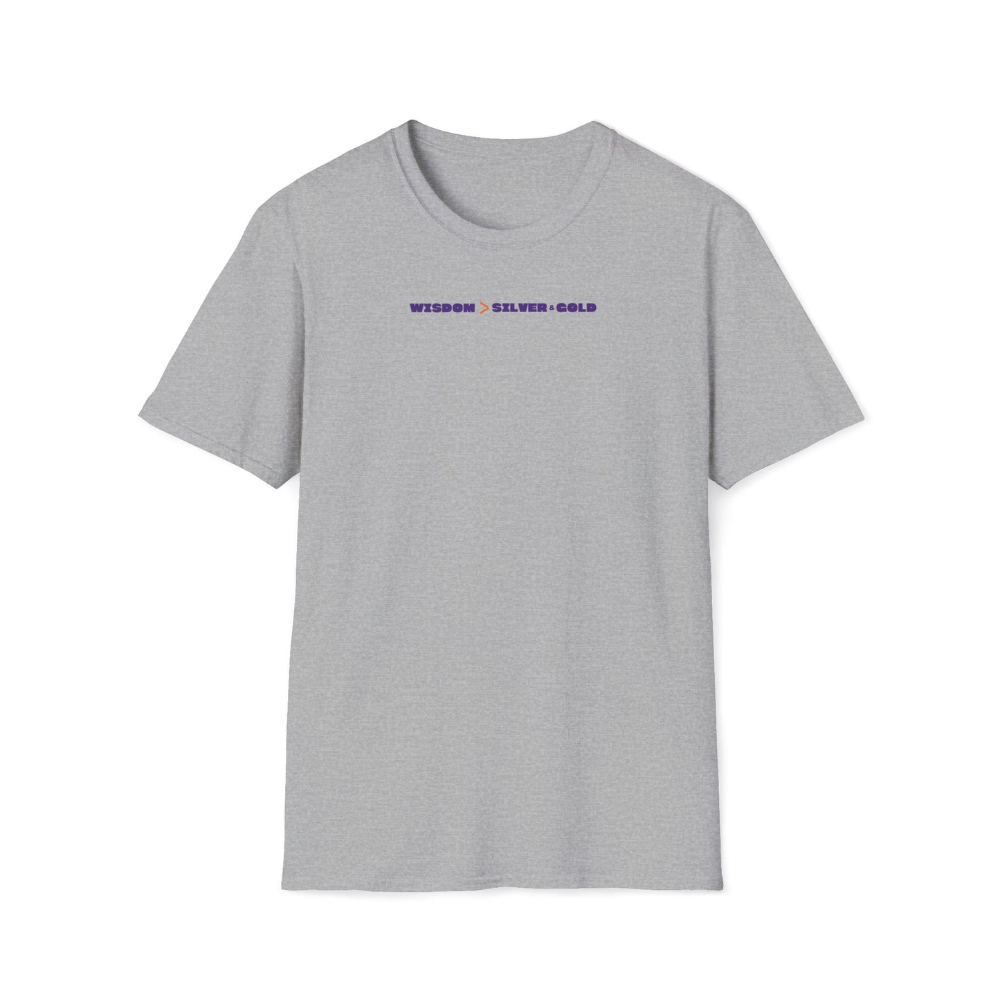 Wisdom Is Better Than Silver & Gold T-shirt