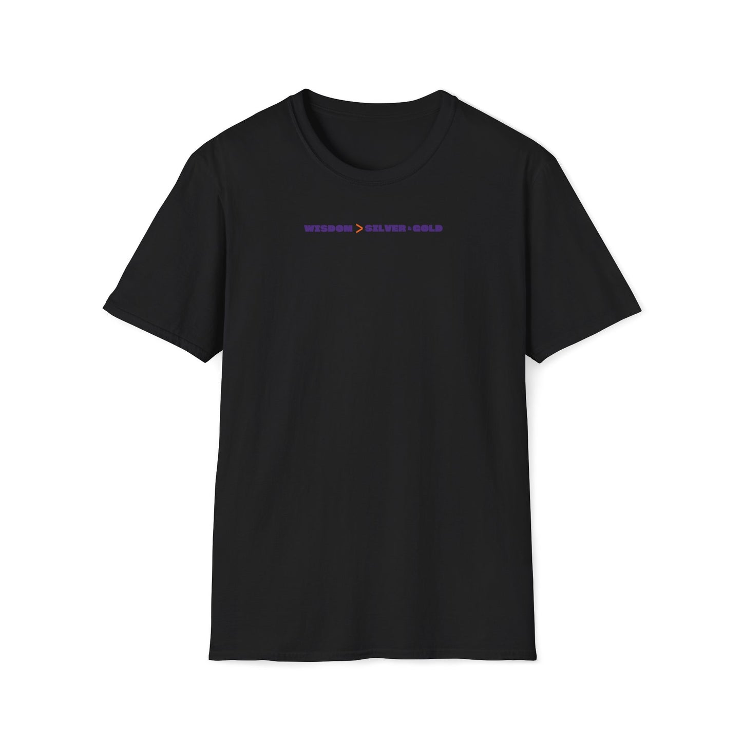 Wisdom Is Better Than Silver & Gold T-shirt