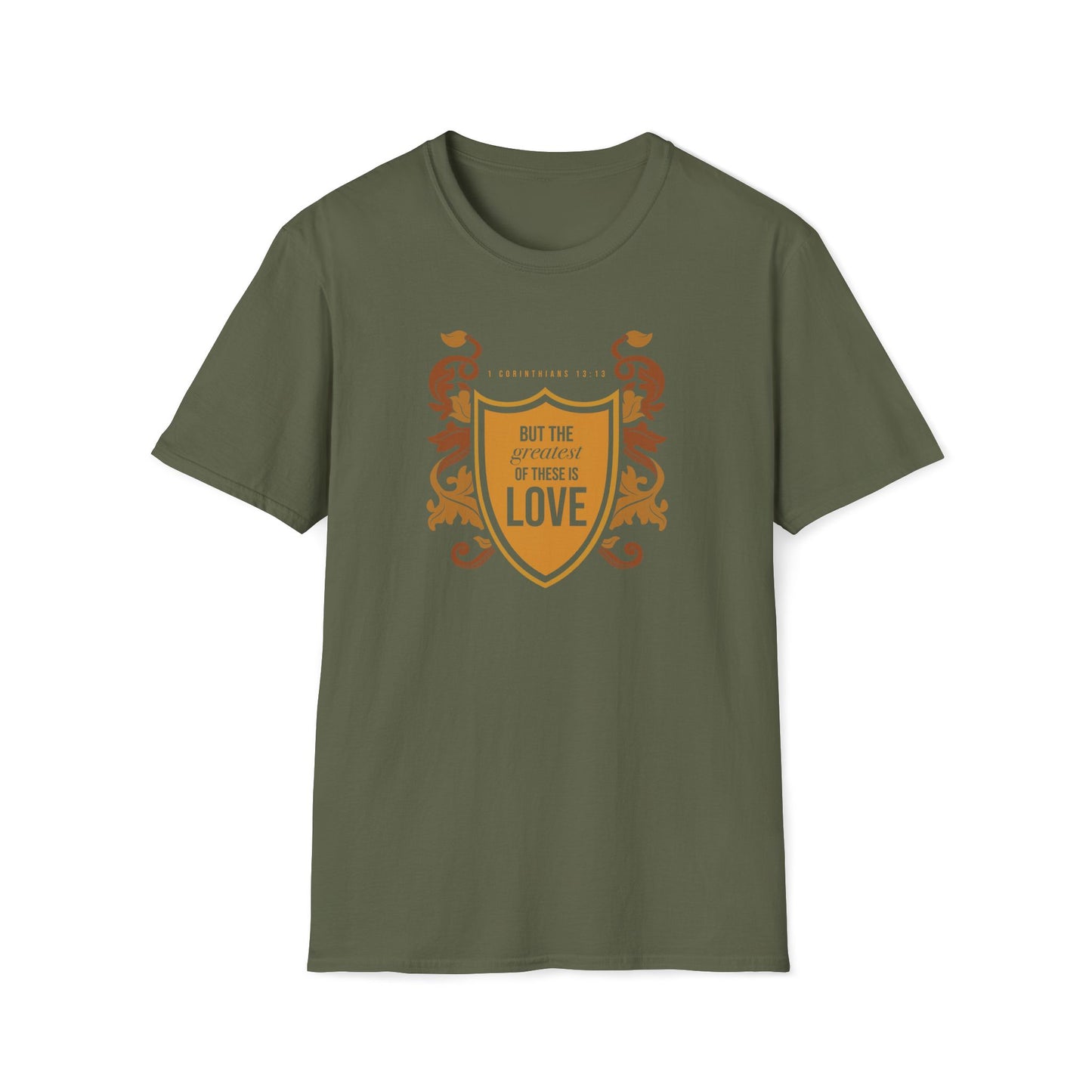 The Greatest Of These Is Love T-shirt II