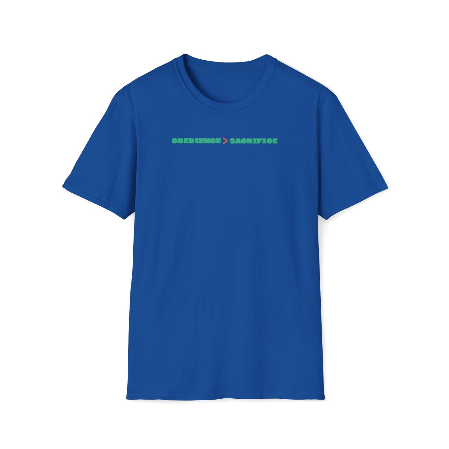 Obedience Is Better Than Sacrifice T-shirt