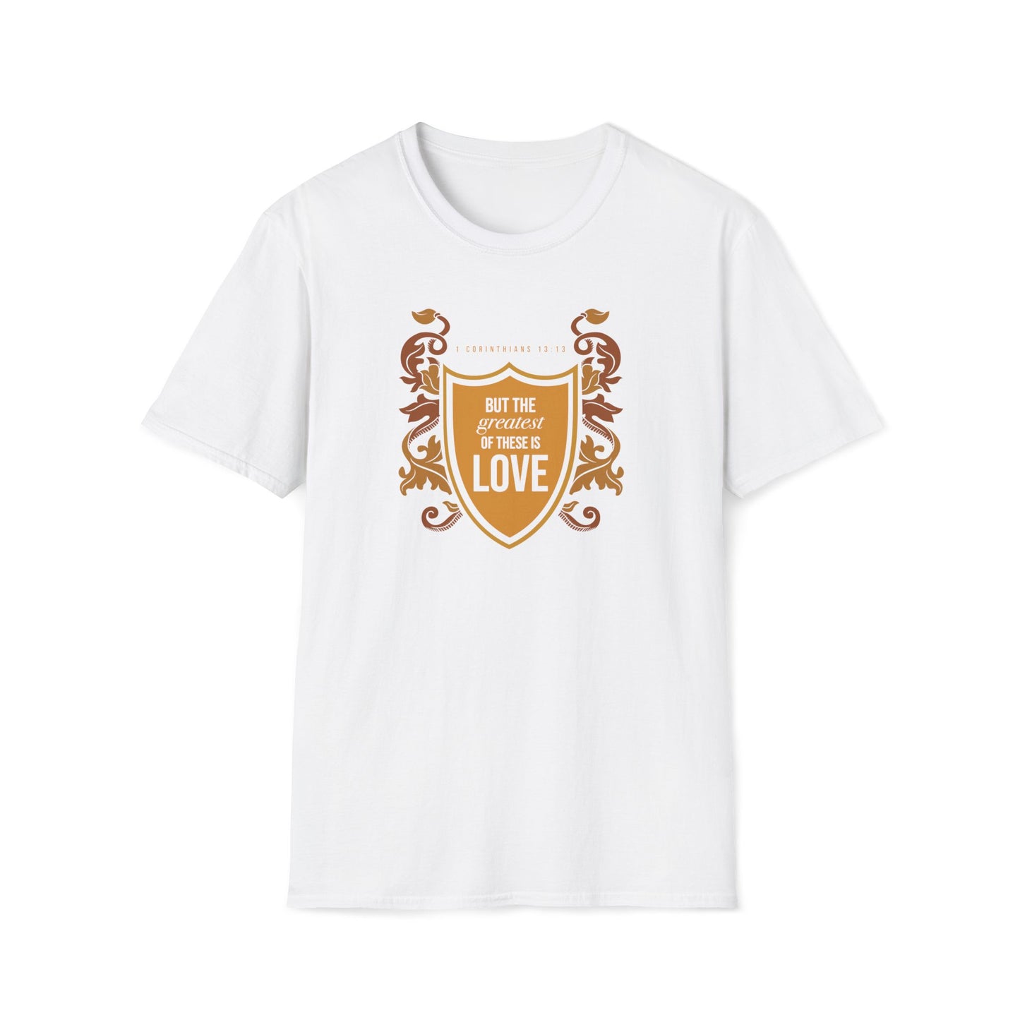 The Greatest Of These Is Love T-shirt II