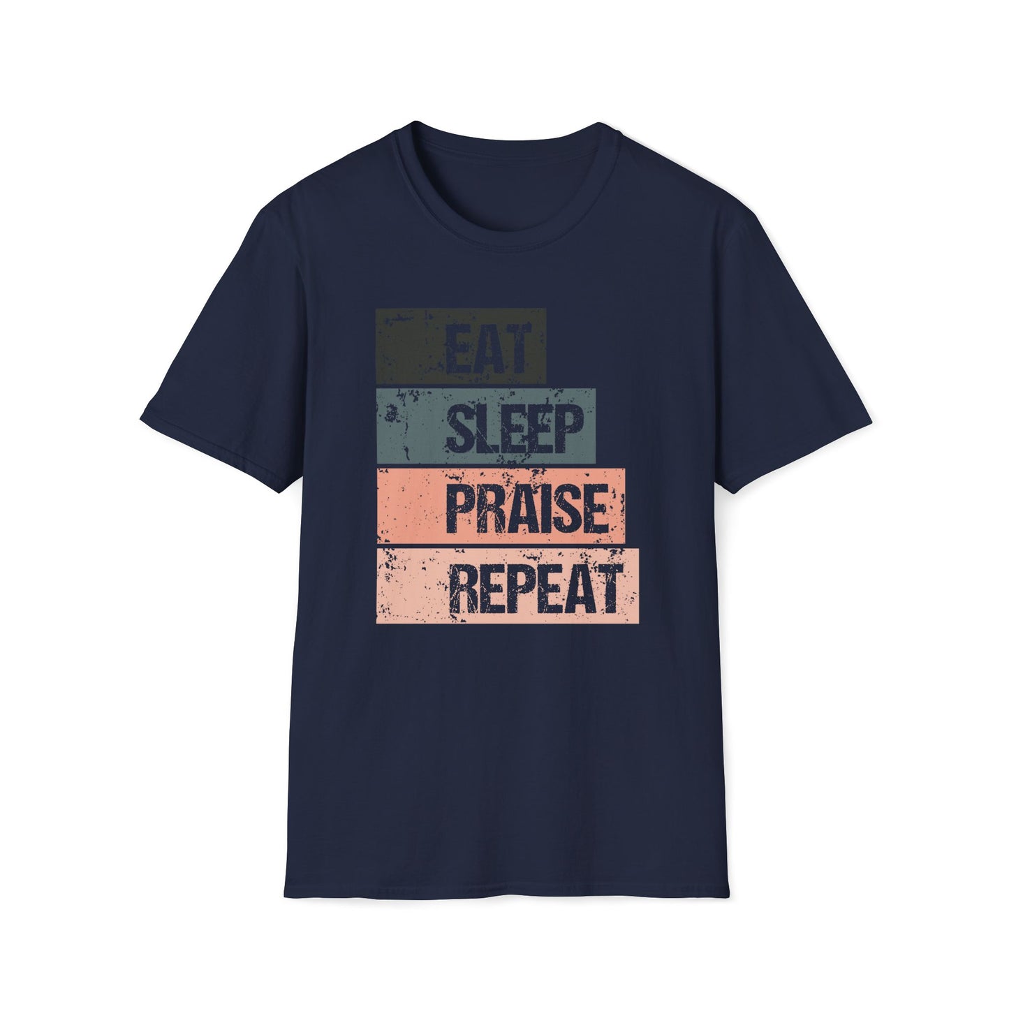 Eat Sleep Praise Repeat T-shirt