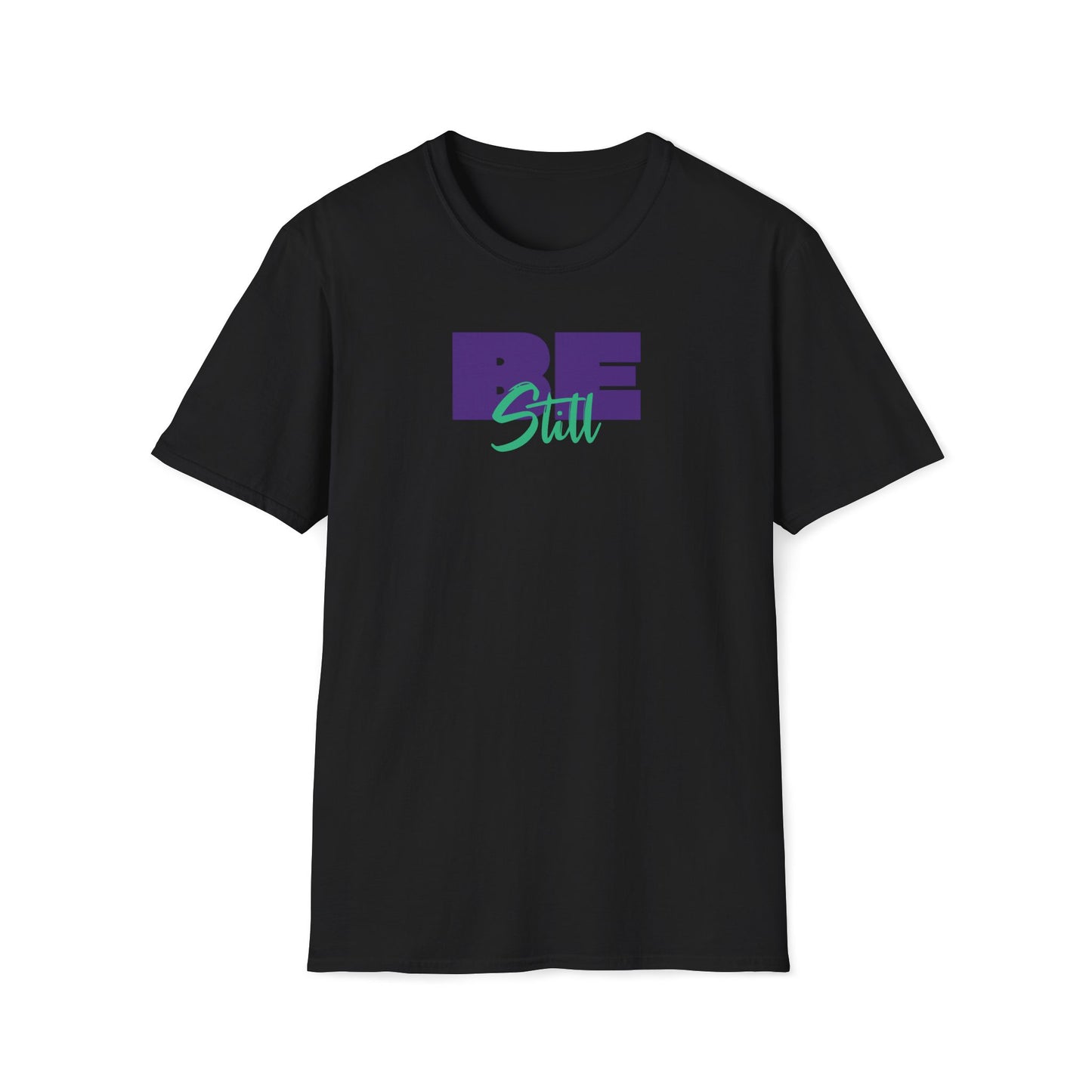 Be Still T-shirt