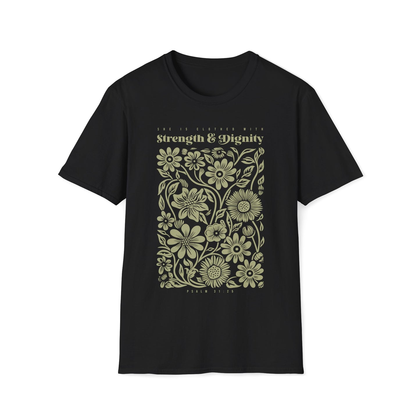 She Is Clothed With Strength & Dignity T-shirt