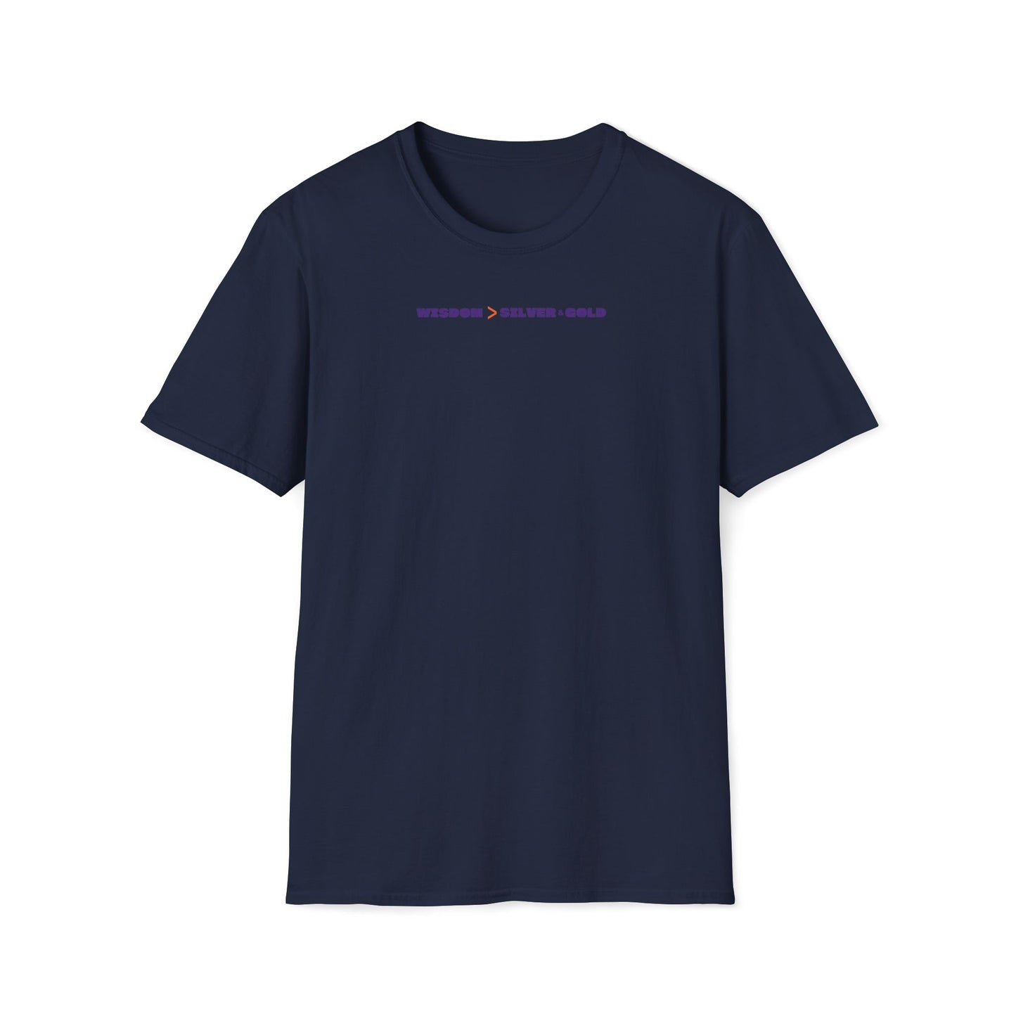 Wisdom Is Better Than Silver & Gold T-shirt