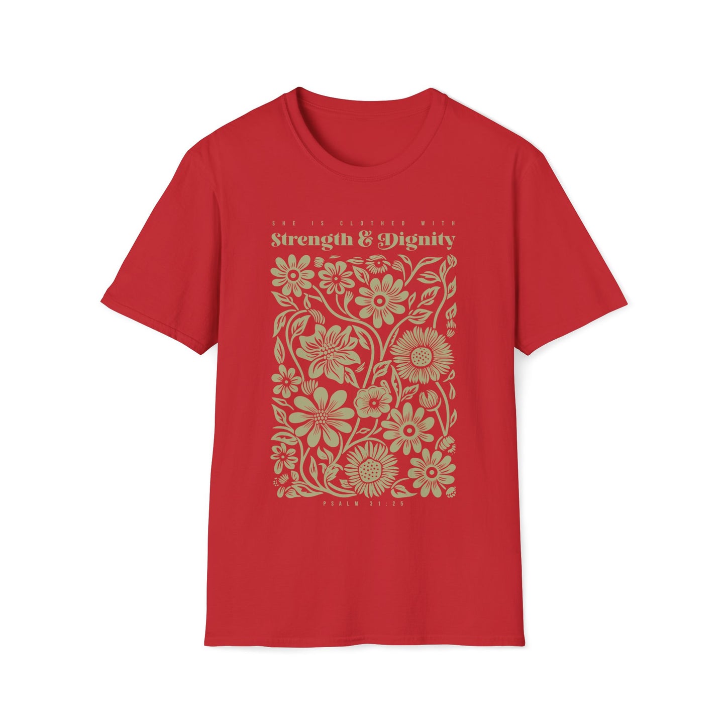 She Is Clothed With Strength & Dignity T-shirt