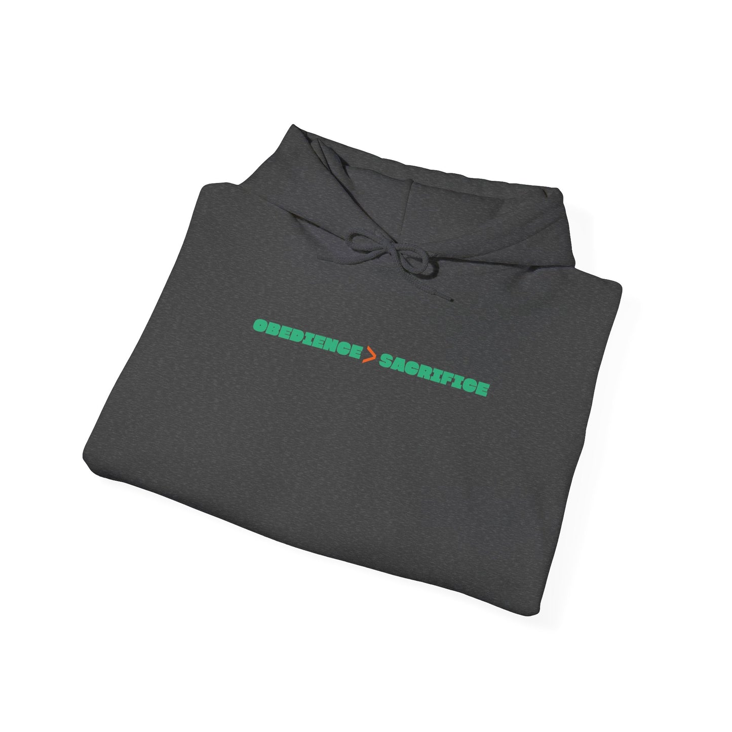 Obedience > Sacrifice Hoodie