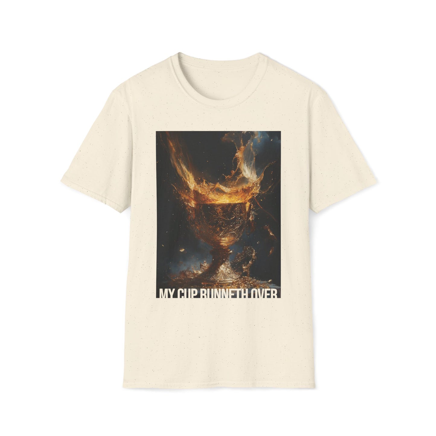 My Cup Runneth Over T-shirt