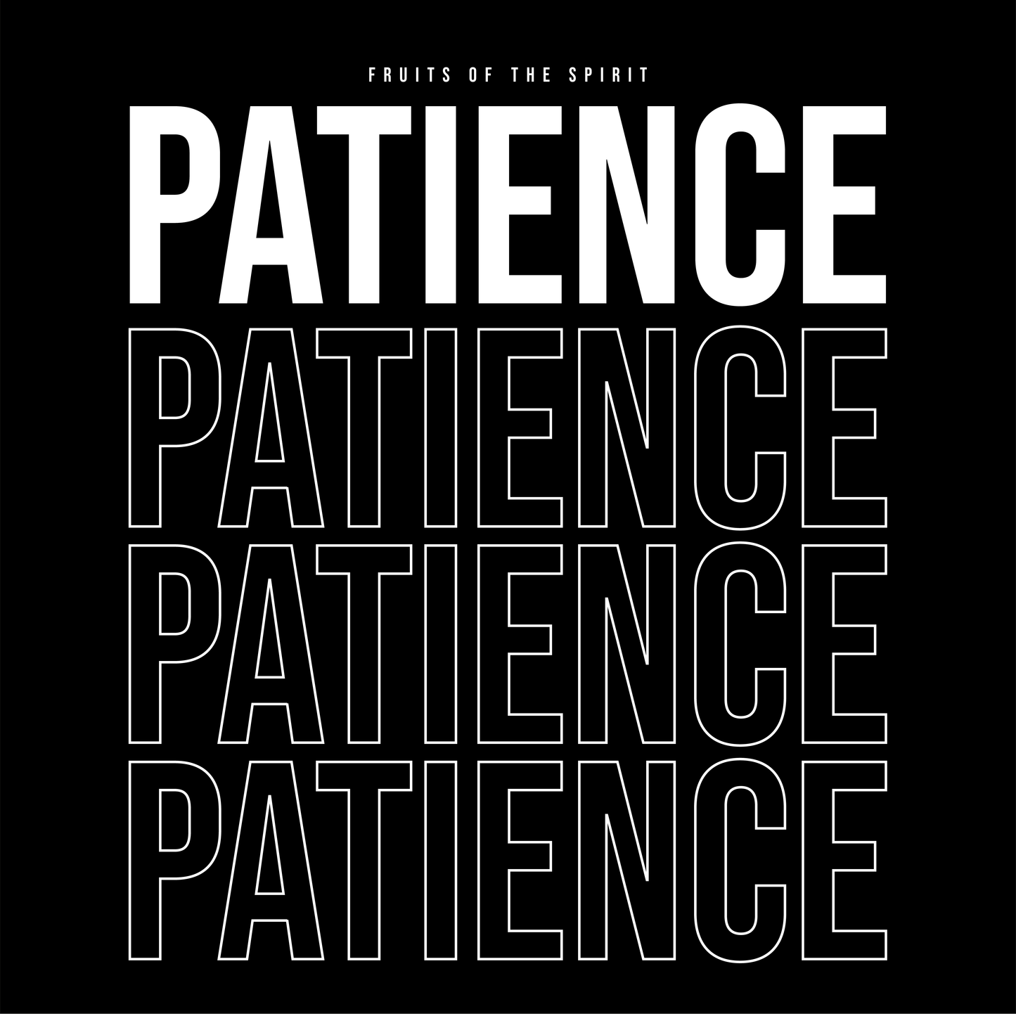 Fruits Of The Spirit T-shirt - Patience II