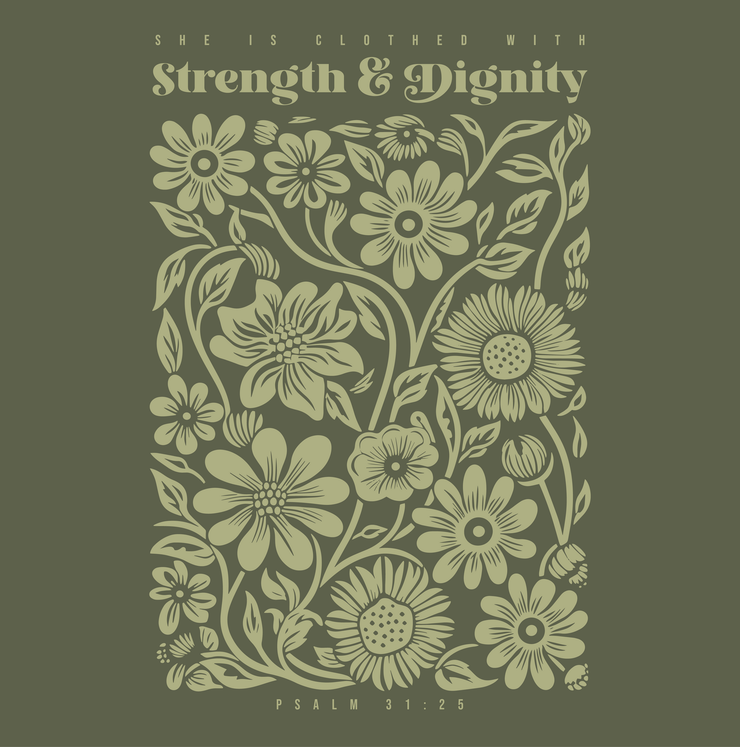 She Is Clothed With Strength & Dignity T-shirt