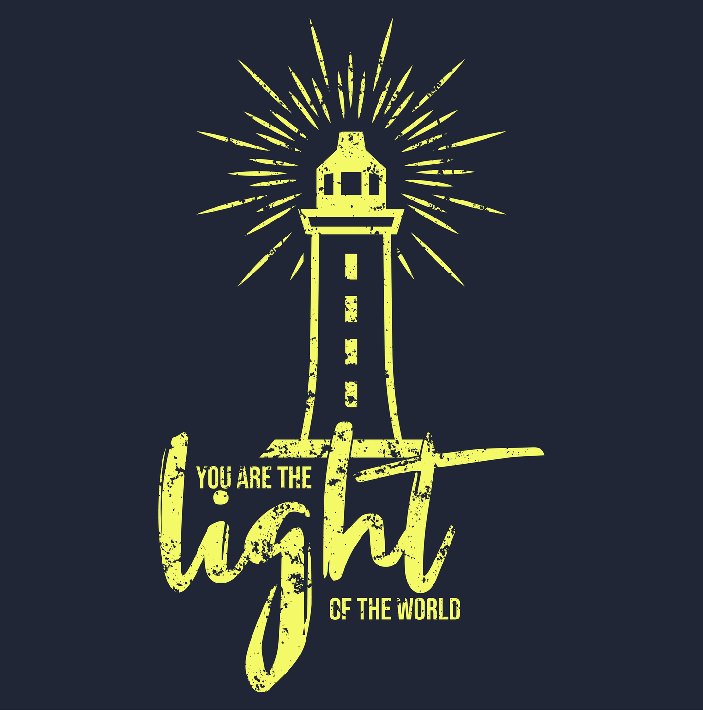 You Are The Light Of The World T-shirt