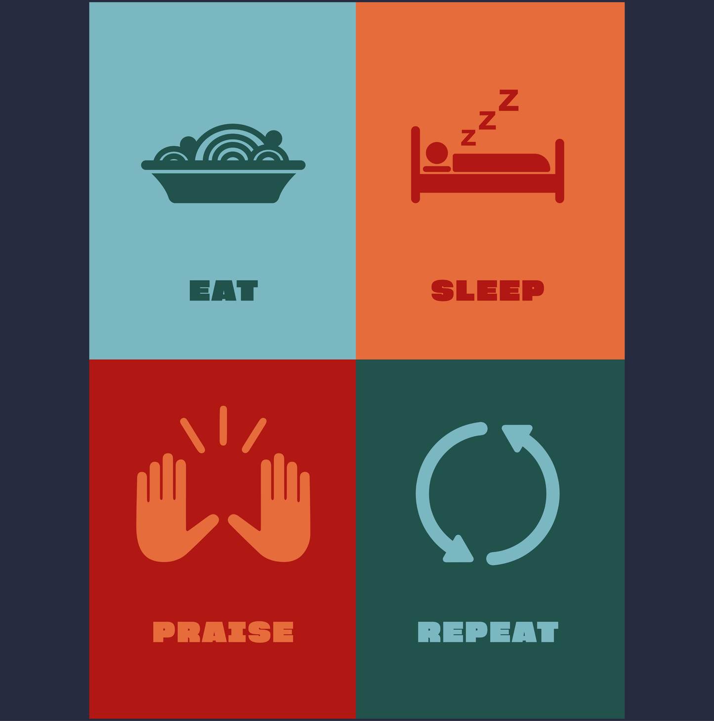 Eat Sleep Praise Repeat T-shirt IV