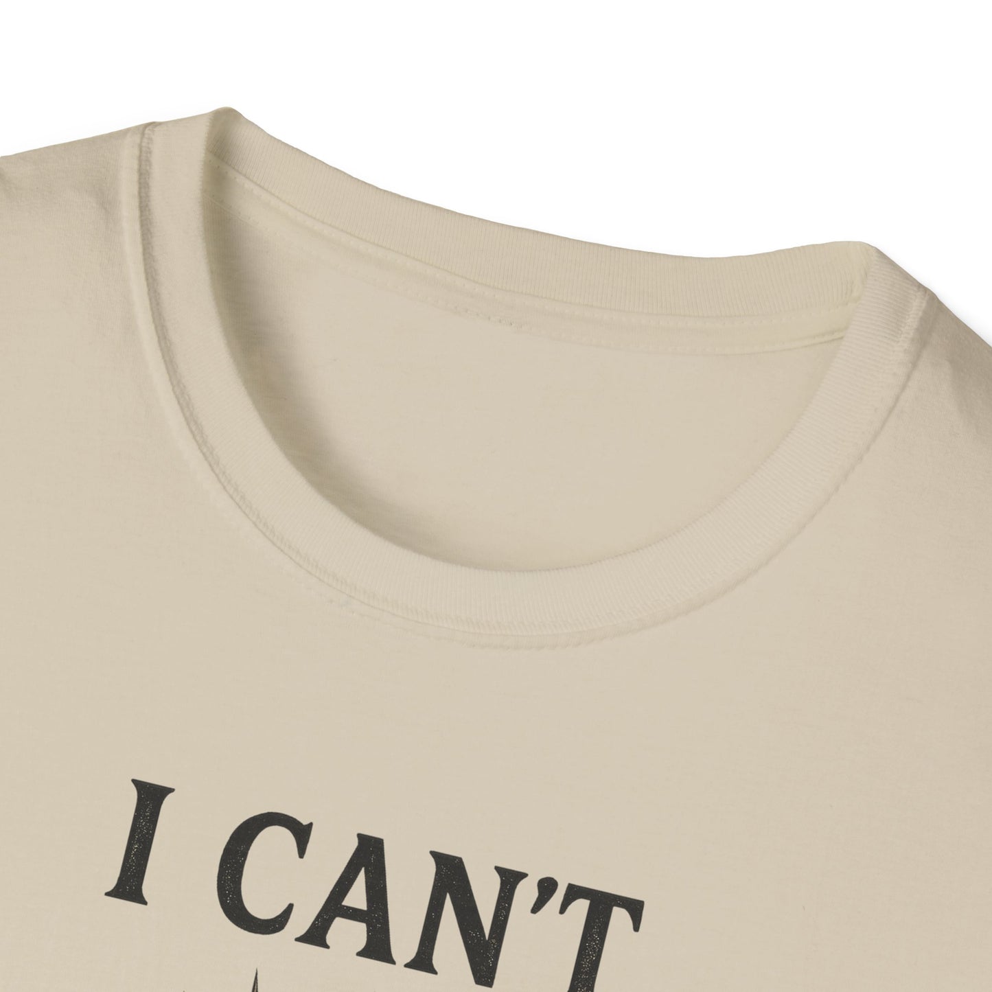 I Can't But I Know a Guy T-shirt