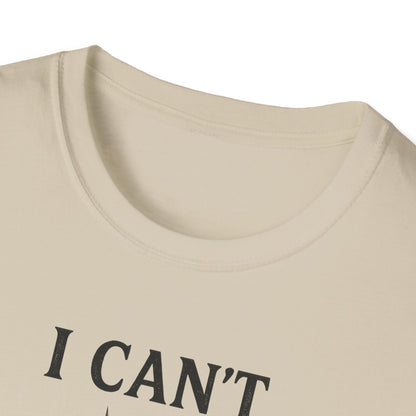 I Can't But I Know a Guy T-shirt