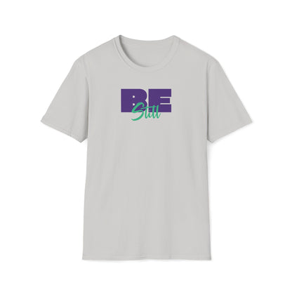 Be Still T-shirt