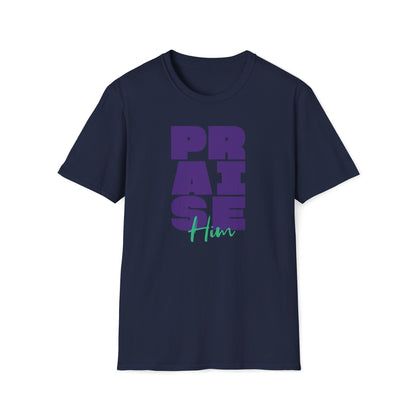 Praise Him T-shirt
