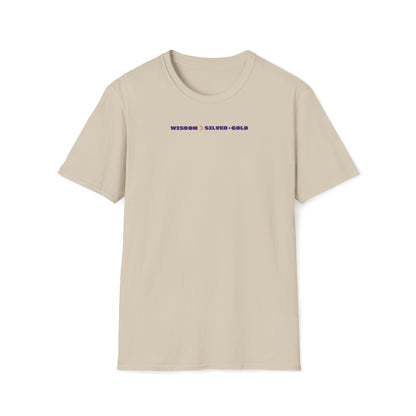Wisdom Is Better Than Silver & Gold T-shirt