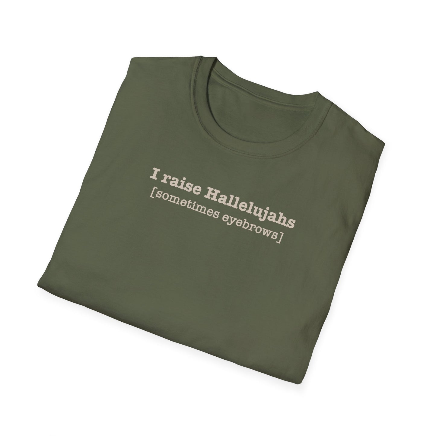 I Raise Hallelujahs T-shirt