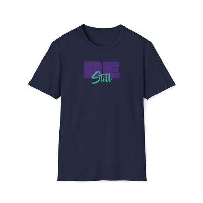 Be Still T-shirt