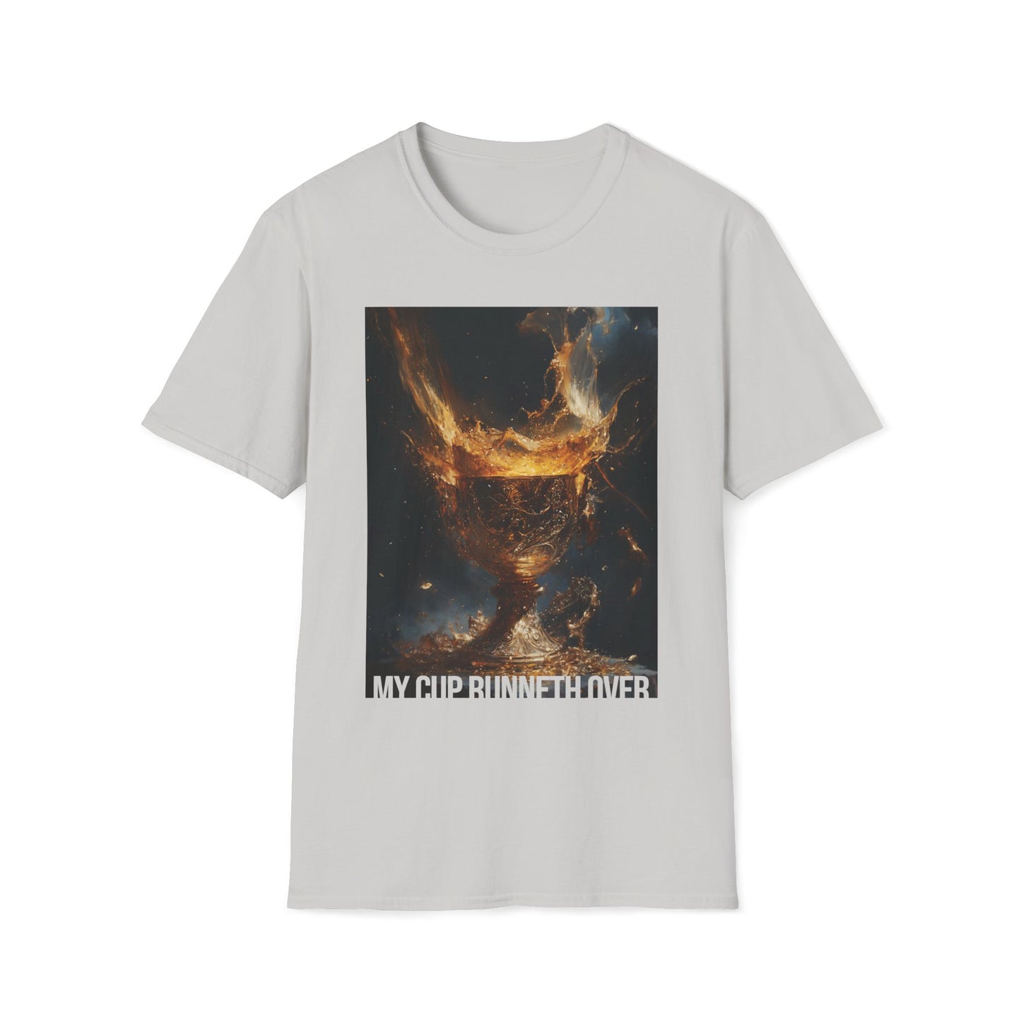 My Cup Runneth Over T-shirt
