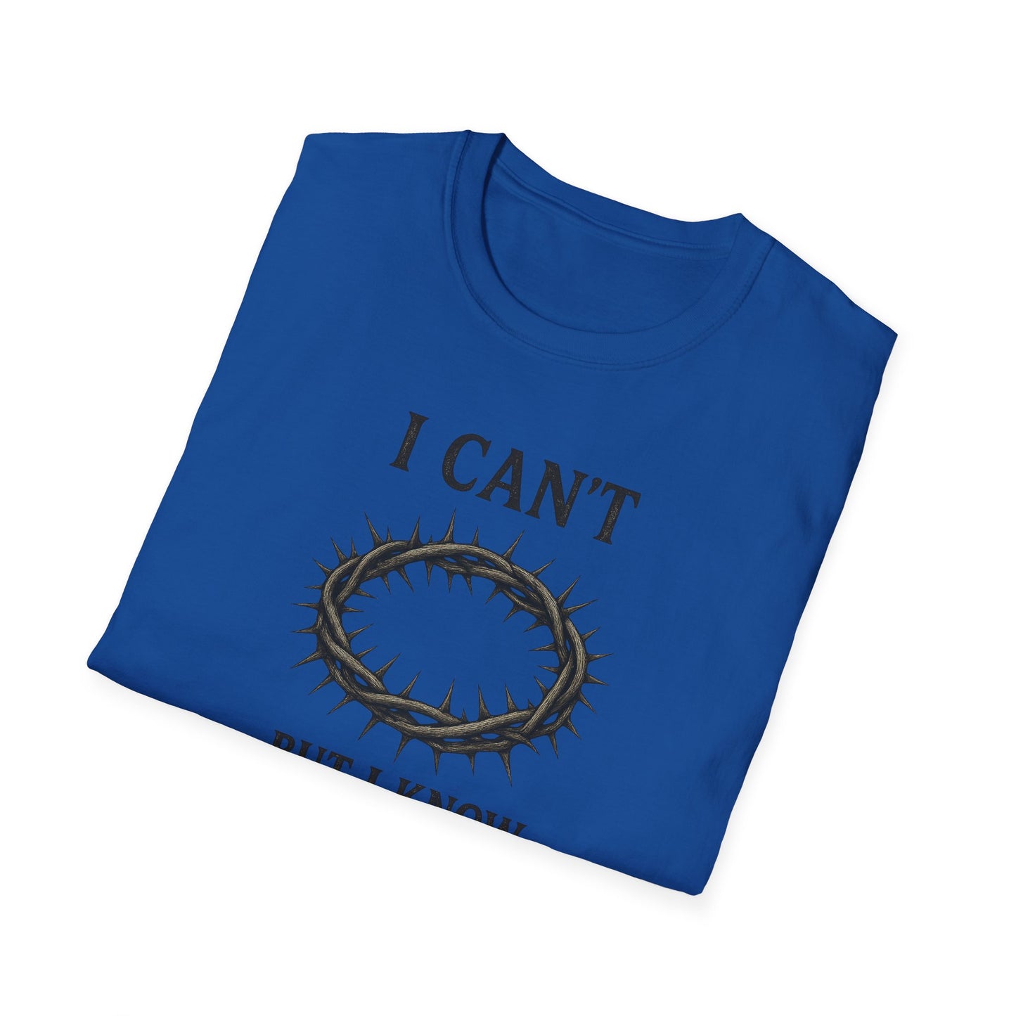 I Can't But I Know a Guy T-shirt