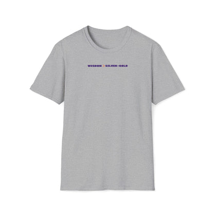 Wisdom Is Better Than Silver & Gold T-shirt