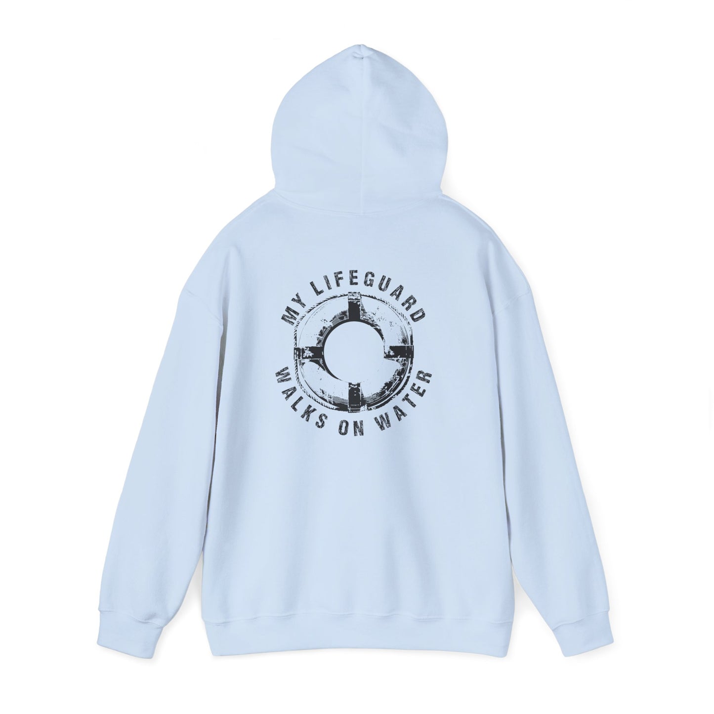 My Lifeguard Walks On Water Hoodie