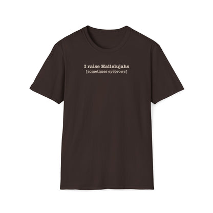 I Raise Hallelujahs T-shirt