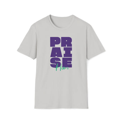 Praise Him T-shirt