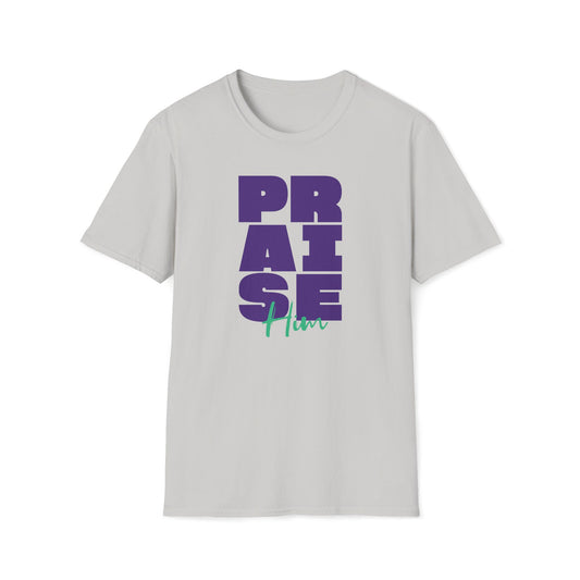 Praise Him T-shirt