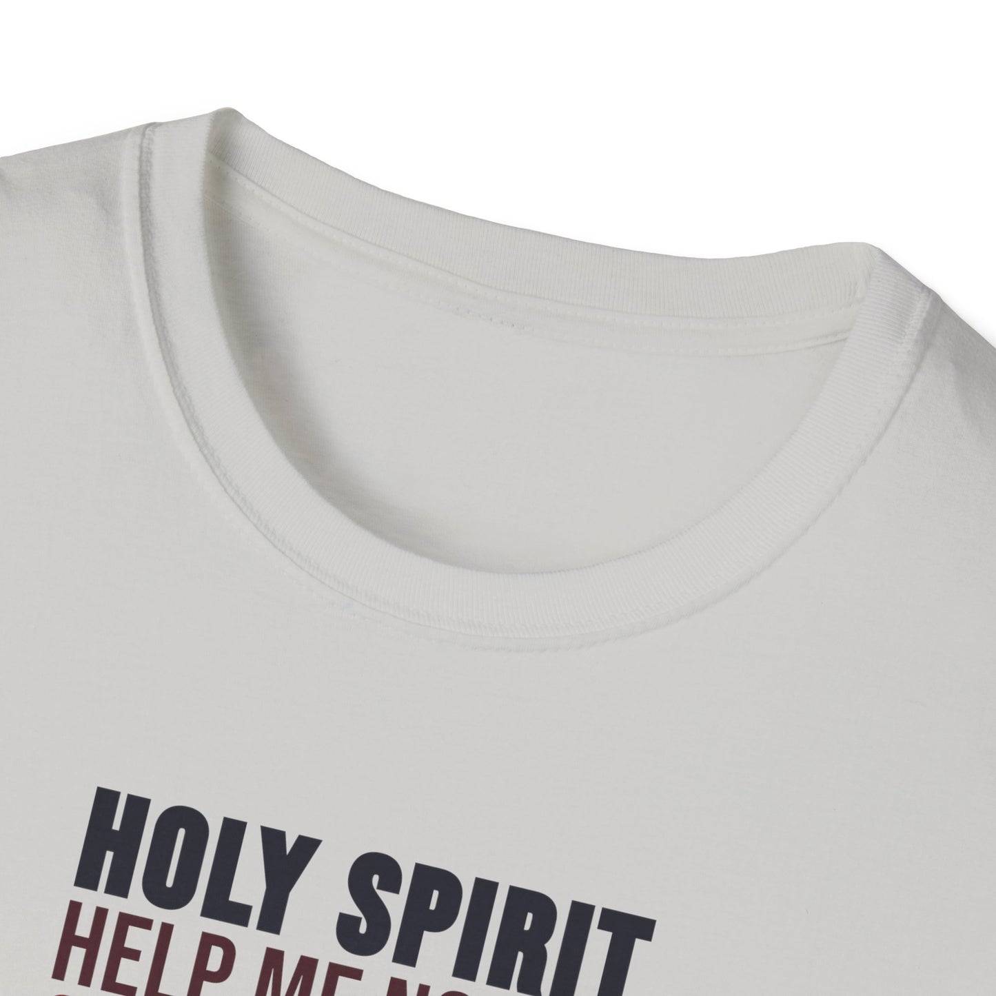 Holy Spirit Help Me T-shirt