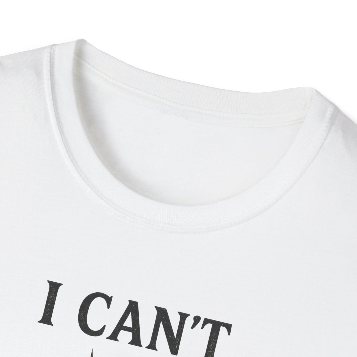 I Can't But I Know a Guy T-shirt