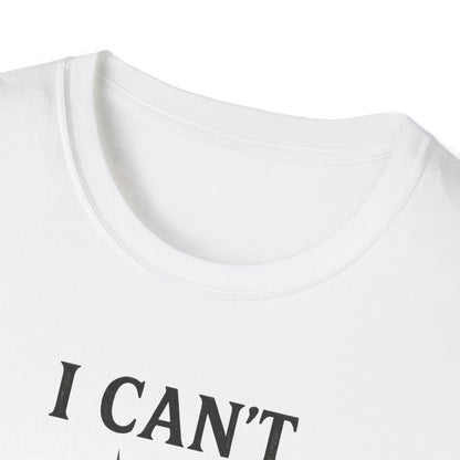 I Can't But I Know a Guy T-shirt