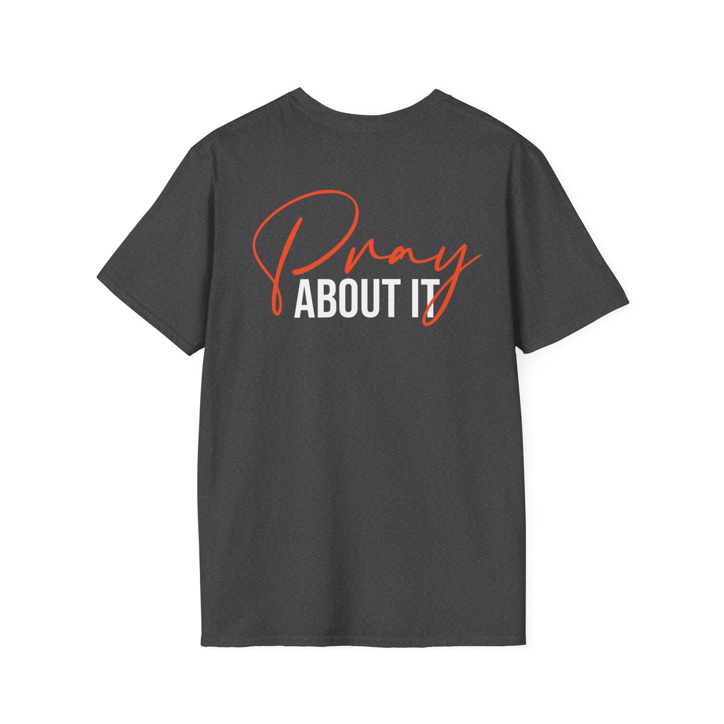 Pray About It T-shirt