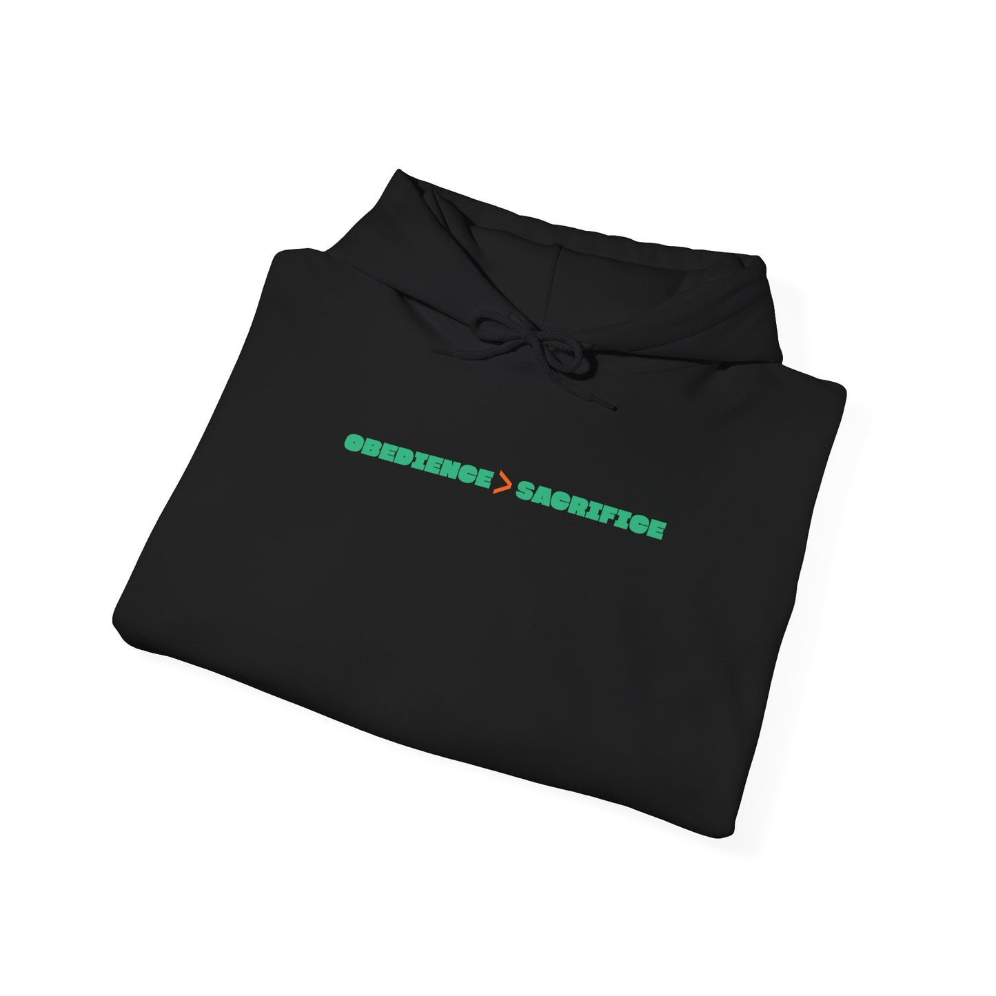 Obedience > Sacrifice Hoodie