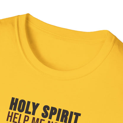Holy Spirit Help Me T-shirt