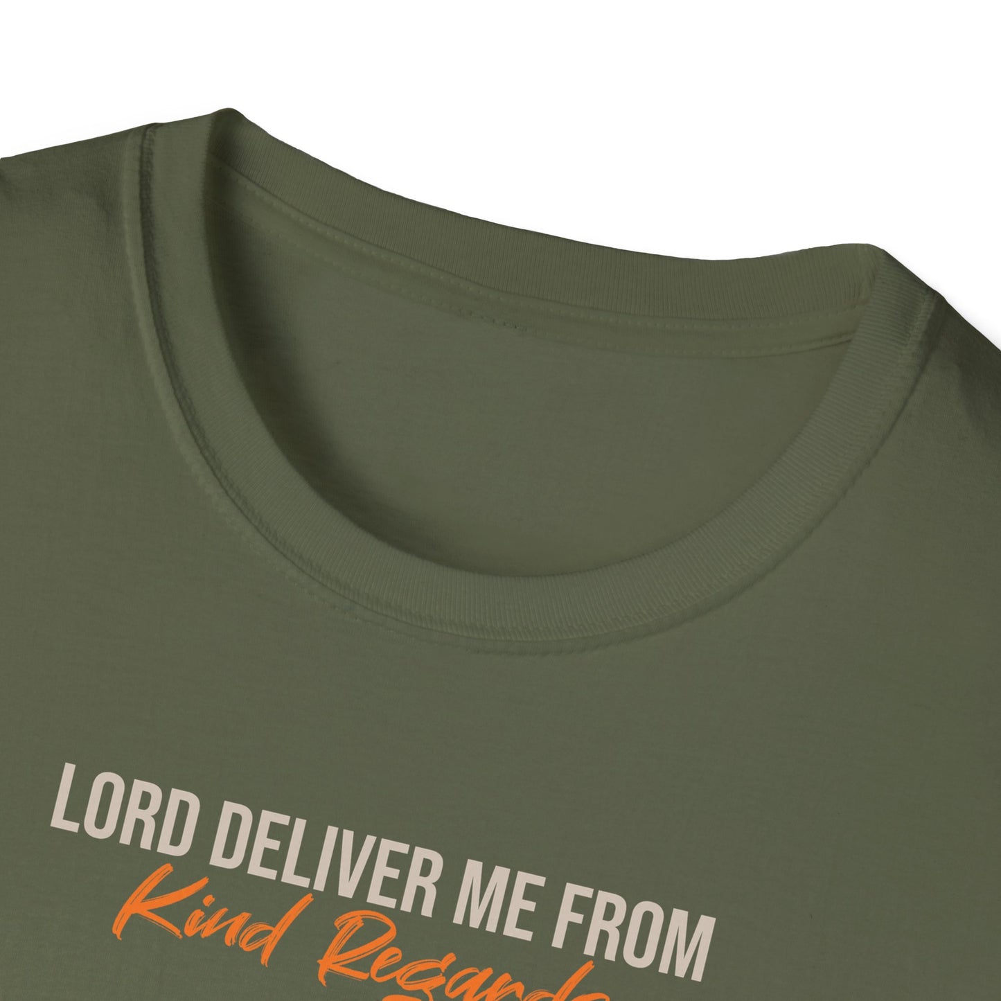 Deliver Me From Kind Regards T-shirt