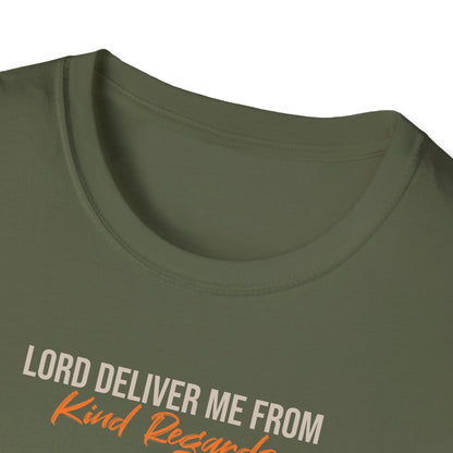 Deliver Me From Kind Regards T-shirt