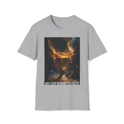 My Cup Runneth Over T-shirt