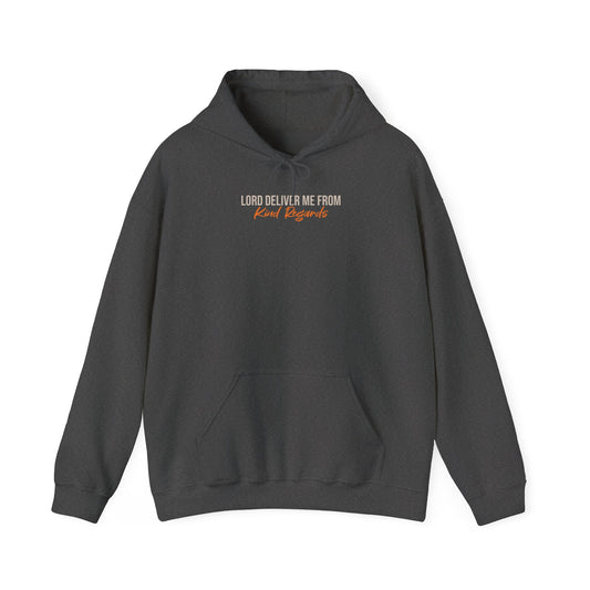 Deliver Me From Kind Regards Hoodie