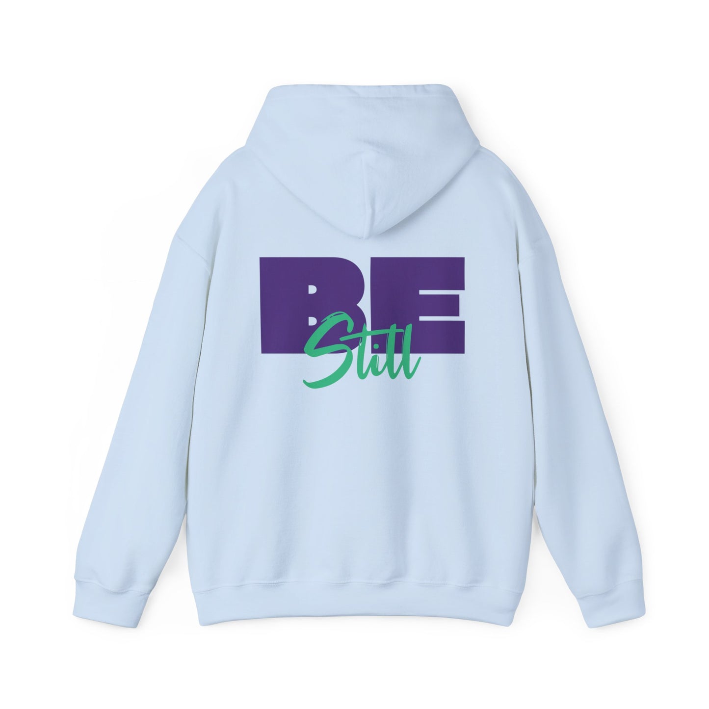 Be Still Hoodie