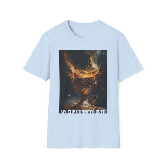 My Cup Runneth Over T-shirt