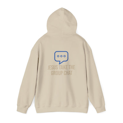 Jesus Take The Group Chat Hoodie