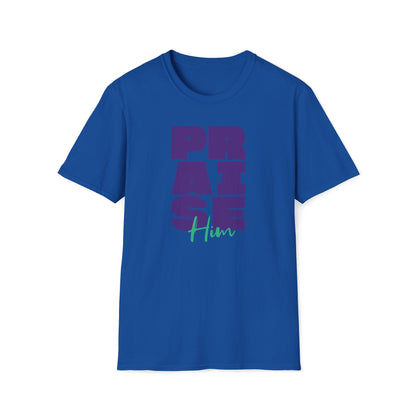 Praise Him T-shirt
