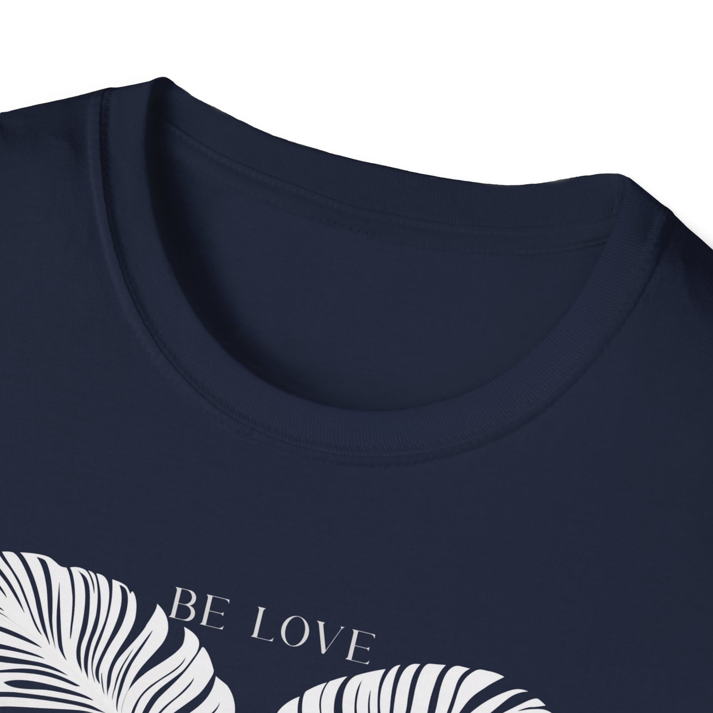 Be Love T-shirt