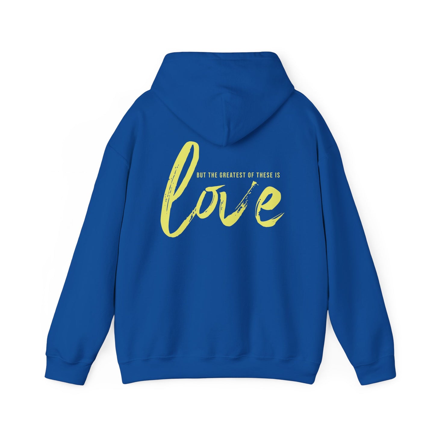 The Greatest Of These Is Love Hoodie